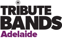 Tribute Bands Adelaide